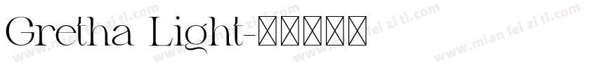 Gretha Light字体转换